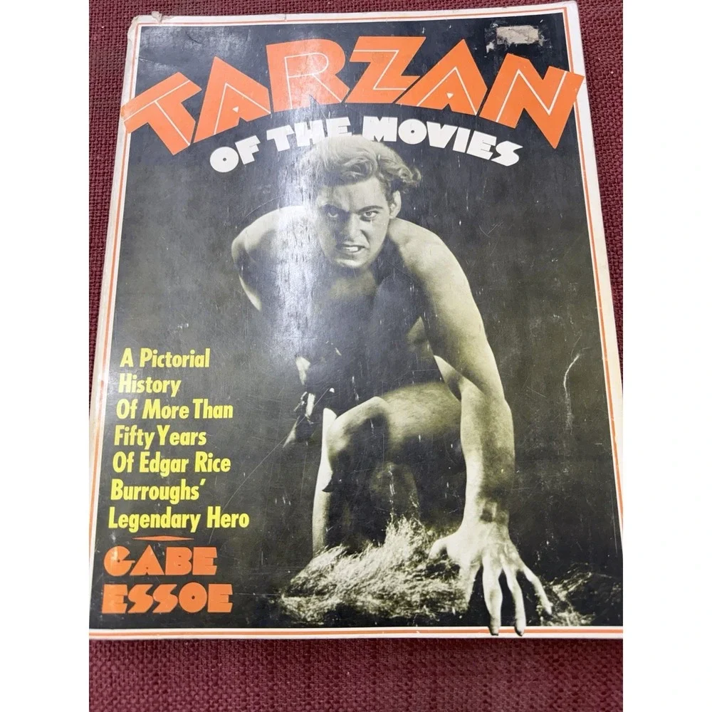 Tarzan of the Movies A Pictorial History of More‎ Than Fifty Years of Edgar Rice
